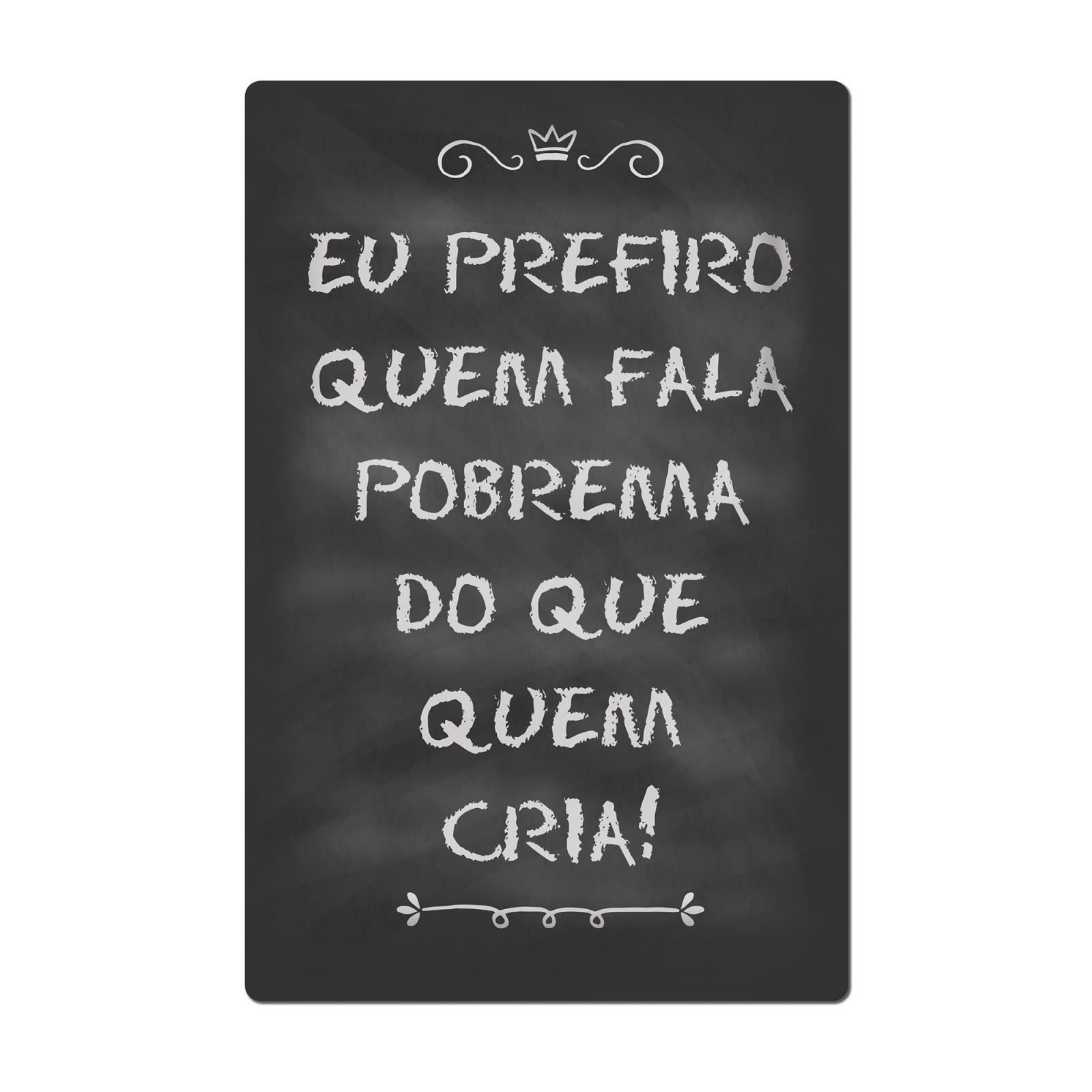 Placa Decorativa Havan Casa 29,5Cm - Eu Prefiro Quem Fala